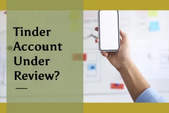 How to fix tinder account under review in 2024 | Nowandlive